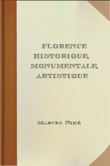 Florence historique, monumentale, artistique by Marcel Niké