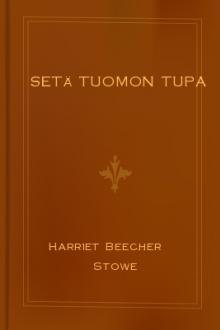 Setä Tuomon tupa by Harriet Beecher Stowe