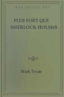 Plus fort que Sherlock Holmès by Mark Twain