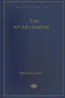 The Kitab-i-Aqdas by Baha'u'llah