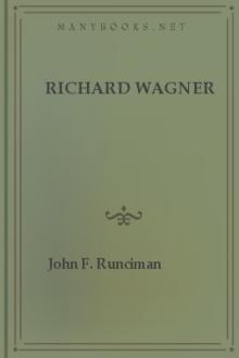 Richard Wagner by John F. Runciman