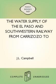 The Water Supply of the El Paso and Southwestern Railway from Carrizozo to Santa Rosa, N. Mex. by J. L. Campbell