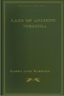 Lays of Ancient Virginia by James Avis Bartley