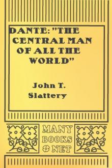 Dante: ''The Central Man of All the World'' by John T. Slattery