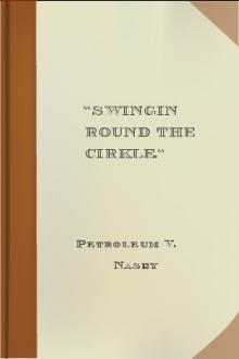 ''Swingin Round the Cirkle.'' by Petroleum V. Nasby
