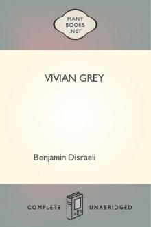 Vivian Grey by Benjamin D'israeli