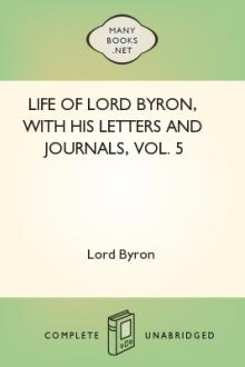 Life of Lord Byron, With His Letters And Journals, Vol. 5 by Thomas Moore
