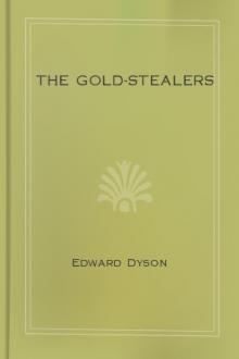The Gold-Stealers by Edward Dyson