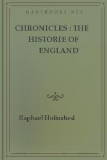 Chronicles : The Historie of England by Raphael Holinshed