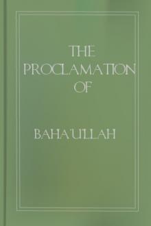 The Proclamation of Bahá'u'lláh by Baha'u'llah