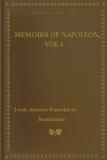 Memoirs of Napoleon, vol 4 by Louis Antoine Fauvelet de Bourrienne