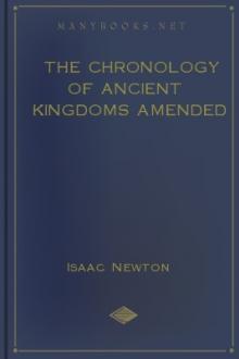 The Chronology of Ancient Kingdoms Amended by Isaac Newton