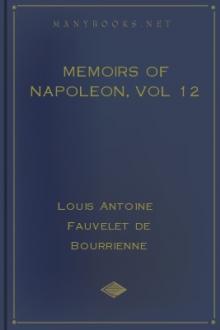 Memoirs of Napoleon, vol 12 by Louis Antoine Fauvelet de Bourrienne
