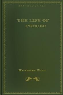 The Life of Froude by Herbert Woodfield Paul