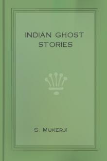 Indian Ghost Stories by S. Mukerji