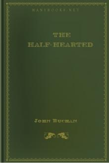 The Half-Hearted by John Buchan