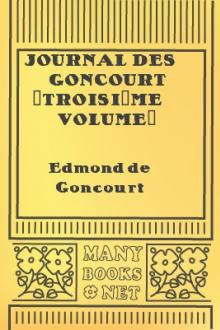 Journal des Goncourt (Troisième volume) by Jules de Goncourt, Edmond de Goncourt