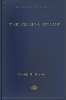 The Guinea Stamp by Annie S. Swan