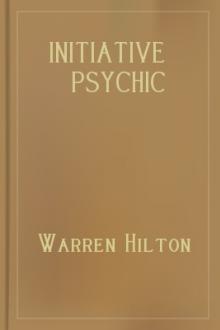 Initiative Psychic Energy by Warren Hilton