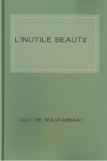 L'inutile beauté by Guy de Maupassant