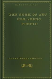 The Book of Art for Young People by Agnes Ethel Conway, Sir Conway William Martin