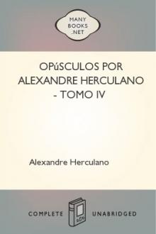Opúsculos por Alexandre Herculano - Tomo IV by Alexandre Herculano