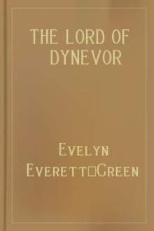 The Lord of Dynevor by Evelyn Everett-Green