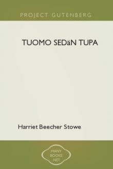 Tuomo sedän tupa by Harriet Beecher Stowe