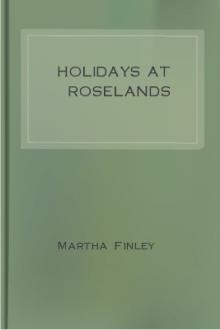 Holidays at Roselands by Martha Finley