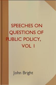 Speeches on Questions of Public Policy, vol 1  by John Bright