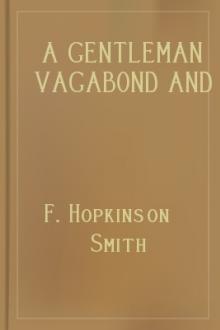 A Gentleman Vagabond and Some Others by Francis Hopkinson Smith