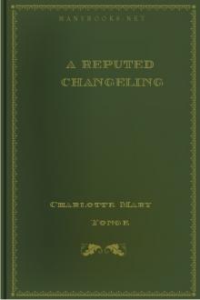 A Reputed Changeling by Charlotte Mary Yonge