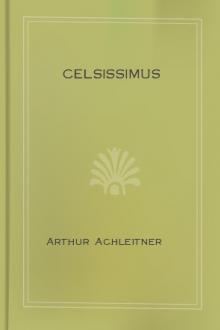 Celsissimus by Arthur Achleitner
