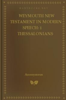 Weymouth New Testament in Modern Speech: 1 Thessalonians by Unknown