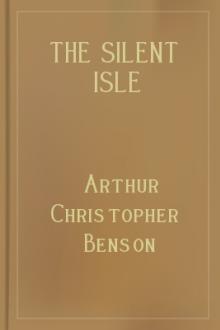 The Silent Isle by Arthur Christopher Benson