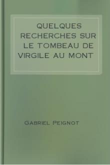 Quelques recherches sur le tombeau de Virgile au mont Pausilipe by Gabriel Peignot