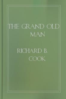 The Grand Old Man by Richard B. Cook