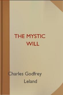 The Mystic Will by Charles Godfrey Leland