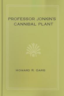 Professor Jonkin's Cannibal Plant by Howard R. Garis