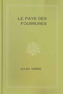 Le pays des fourrures by Jules Verne