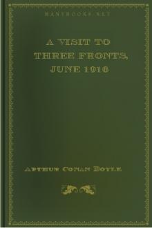 A Visit to Three Fronts, June 1916 by Arthur Conan Doyle