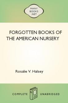 Forgotten Books of the American Nursery by Rosalie Vrylina Halsey