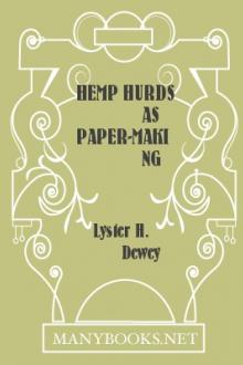 Hemp Hurds as Paper-Making Material by Lyster H. Dewey, Jason L. Merrill