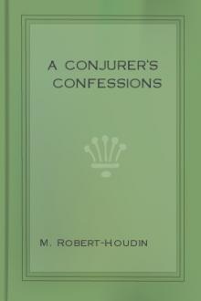A Conjurer's Confessions by Jean Eugène Robert-Houdin