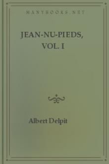 Jean-nu-pieds, Vol. I by Albert Delpit