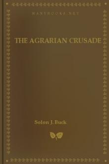 The Agrarian Crusade by Solon J. Buck