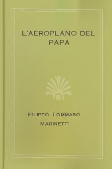 L'aeroplano del papa by Filippo Tommaso Marinetti