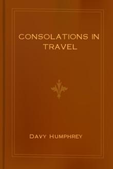 Consolations in Travel by Sir Davy Humphry