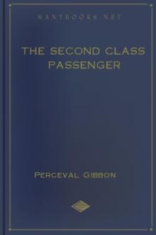 The Second Class Passenger by Perceval Gibbon