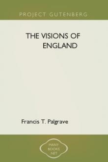 The Visions of England by Francis T. Palgrave